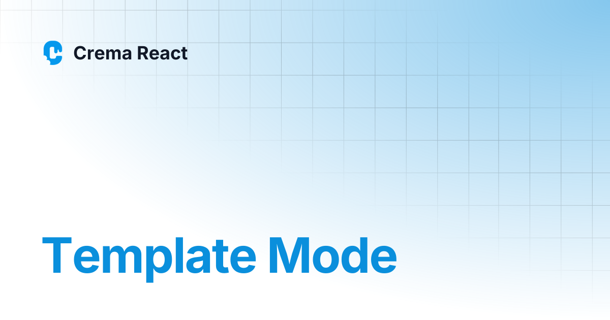 Template Mode | v-4 CRA | Crema React