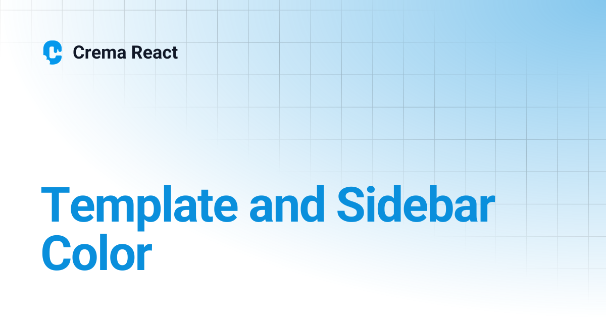 Template and Sidebar Color | v-2 | Crema React